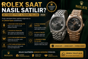 rolex saat nasıl satılır?